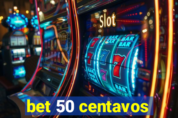 bet 50 centavos